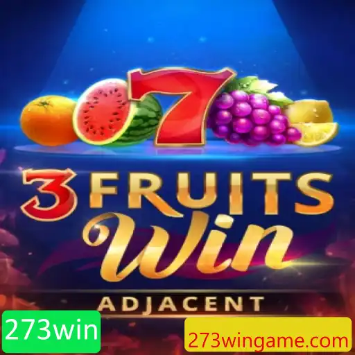 Descubra o Novo Fenômeno dos Jogos: 3FruitsWin e o Segredo do 273win